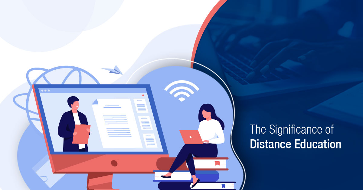 Understanding The Significance of Distance Education