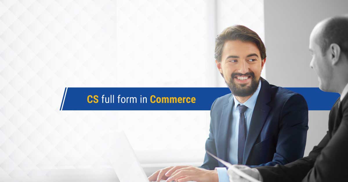 CS full form in Commerce