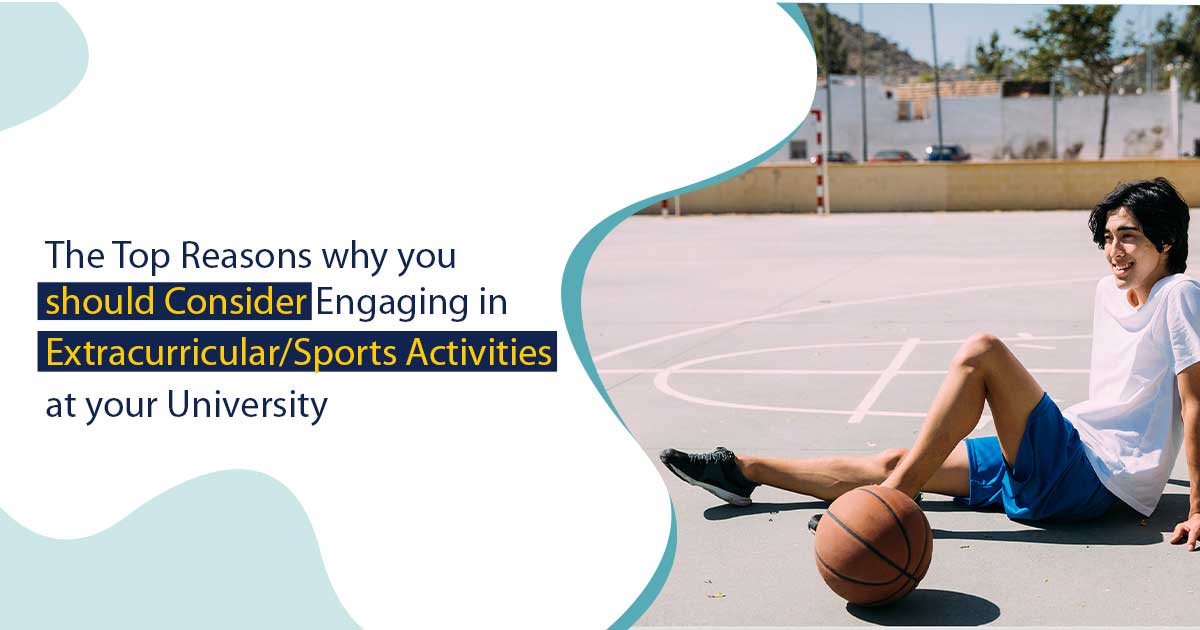 The top reasons why you should consider engaging in extracurricular/sports activities at your university