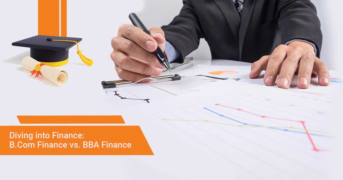 Diving into Finance: B.Com Finance vs. BBA Finance