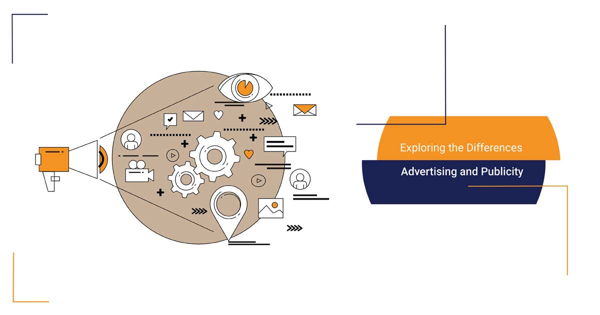 Exploring the Differences: Advertising and Publicity