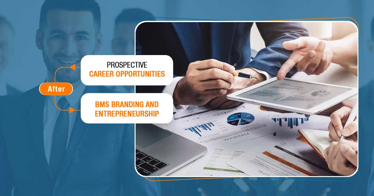 Prospective Career Opportunities After BMS Branding and Entrepreneurship