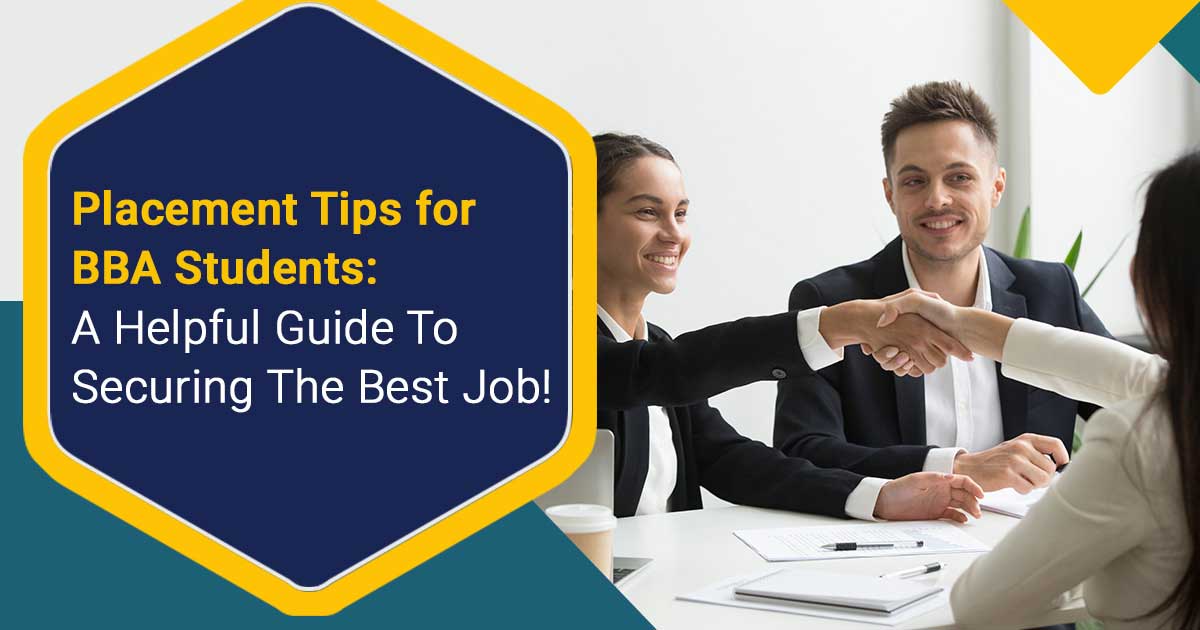 Placement Tips for BBA Students: A Helpful Guide to Securing The Best Job!