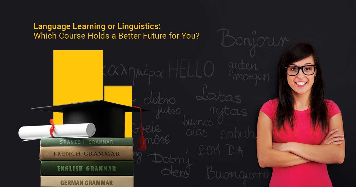 Language Learning or Linguistics:  Which Course Holds a Better Future for You?