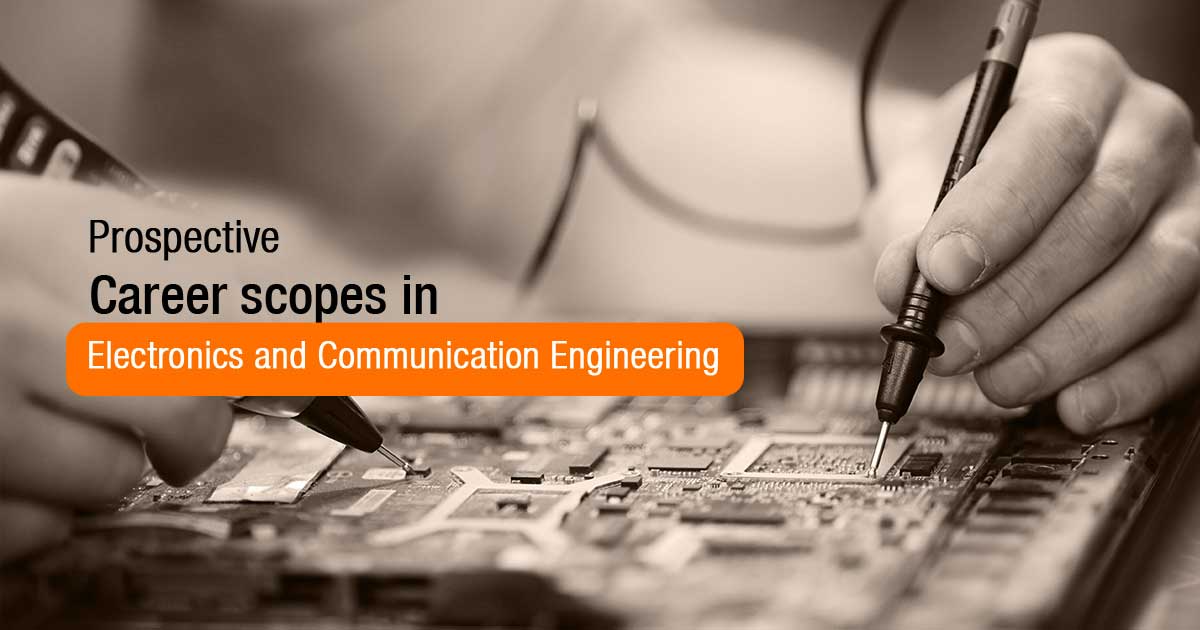 Prospective Career scopes in Electronics and Communication Engineering