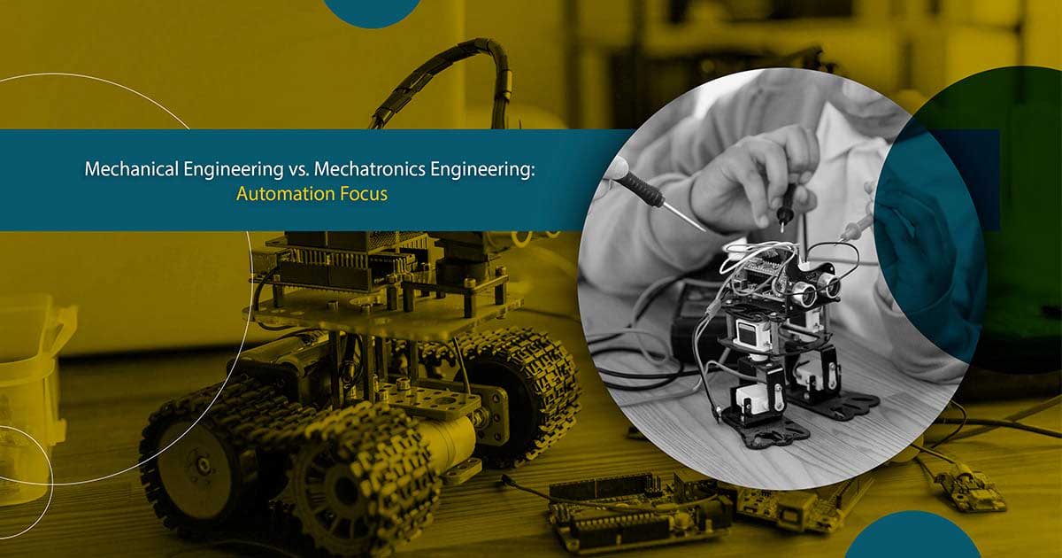 Mechanical Engineering vs. Mechatronics Engineering: Automation Focus