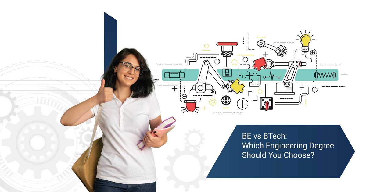 B.E Vs B.Tech: Which Engineering Degree Should You Choose?